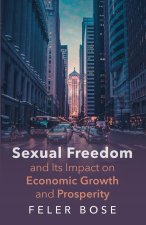 Sexual Freedom and Its Impact on Economic Growth and Prosperity