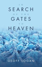 In Search of the Gates to Heaven