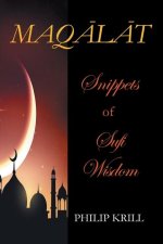 MAQLT Snippets of Sufi Wisdom