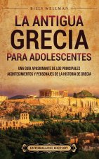 La antigua Grecia para adolescentes