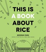 This Is a Book about Rice