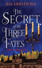 The Secret of the Three Fates