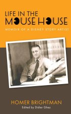Life in the Mouse House