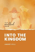 Into the Kingdom