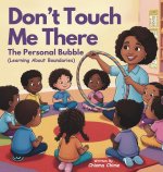 Don't Touch Me There