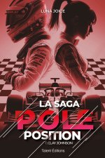 La Saga Pole position - Tome 1 - Clay Johnson