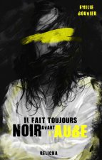 Il fait toujours noir avant l'Aube – Broché