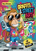 Graffiti & Street Art Malbuch für Kinder ab 10 Jahren