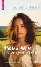 Marie Bohême, la sauvageonne du Velay