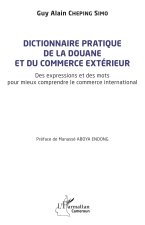 Dictionnaire pratique de la douane et du commerce extérieur