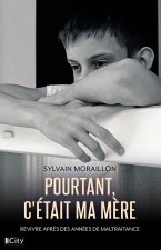 Pourtant, c'était ma mère