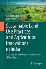 Sustainable Land Use Practices and Agricultural Innovations in India