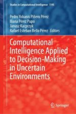 Computational Intelligence Applied to Decision-Making in Uncertain Environments
