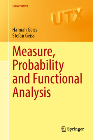 Measure, Probability and Functional Analysis