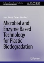 Microbial and Enzyme Based Technology for Plastic Biodegradation