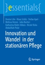Innovation und Wandel  in der stationären Pflege