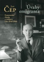 Úvahy emigranta - Francouzské články a rukopisy z let 1948–1960