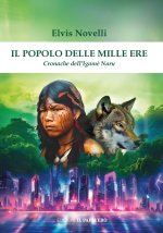 popolo delle mille ere. Cronache dell'Igamè Naru