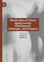 Twenty Years of China's Ageing Society: Achievements, Challenges, and Prospects