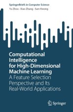 Computational Intelligence for High-dimensional Machine Learning