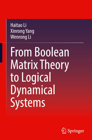 From Boolean Matrix Theory to Logical Dynamical Systems