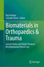 Biomaterials in Orthopaedics & Trauma