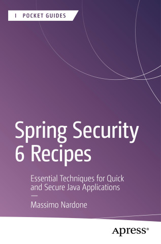 Spring Security 6 Recipes (Massimo Nardone)(Puha kötésű)