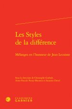 Les styles de la différence - mélanges en l'honneur de jean lecointe