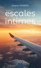 ESCALES INTIMES