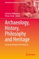Archaeology, History, Philosophy and Heritage