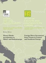 Wiener Direktinvestitionen in Mittel- und Südosteuropa - Foreign Direct Investment from Vienna in Central and Southeast Europe