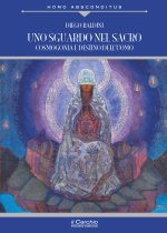 sguardo nel sacro. Cosmogonia e destino dell'uomo
