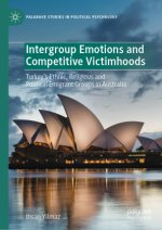 Intergroup Emotions and Competitive Victimhoods