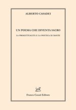 poema che diventa sacro. La progettualità e la poetica di Dante