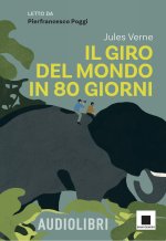 giro del mondo in ottanta giorni. Ediz. ad alta leggibilità