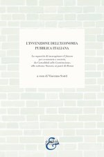 invenzione dell'economia pubblica italiana. La capacità di immaginare il futuro per economia e società, da Camaldoli alla Costituzione, allo schema Va