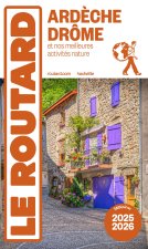 Guide du Routard Ardèche, Drôme 2025/26