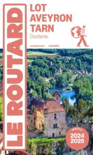 Guide du Routard Lot, Aveyron, Tarn 2025/26