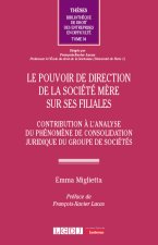 Le pouvoir de direction de la société mère sur ses filiales