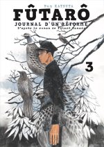 FUTARÔ, JOURNAL D'UN RÉFORMÉ VOL.3