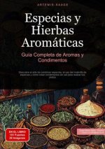 Especias y Hierbas Aromáticas: Guía Completa de Aromas y Condimentos