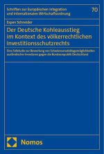 Der Deutsche Kohleausstieg im Kontext des völkerrechtlichen Investitionsschutzrechts