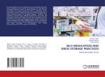 SELF-MEDICATION AND DRUG STORAGE PRACTICES