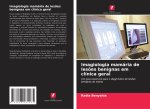 Imagiologia mamária de lesões benignas em clínica geral