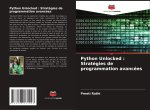 Python Unlocked : Stratégies de programmation avancées