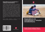 Dependência de smartphones e relações intrafamiliares