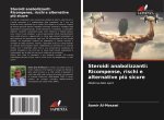 Steroidi anabolizzanti: Ricompense, rischi e alternative più sicure
