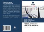 PIEZOELEKTRISCHE KNOCHENCHIRURGIE