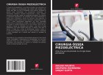CIRURGIA ÓSSEA PIEZOELÉCTRICA