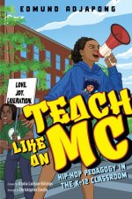 Teach Like an MC